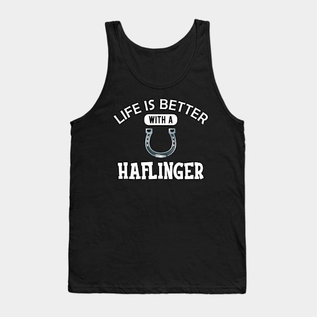 Haflinger Horse - Life is better with a haflinger Tank Top by KC Happy Shop